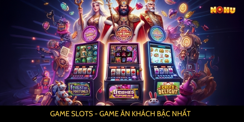 Game Slot Nohu90 nổ hũ liên tục